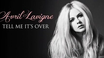 Аврил Лавин выпустила трогательный клип на песню "Tell Me It's Over" (Видео) 