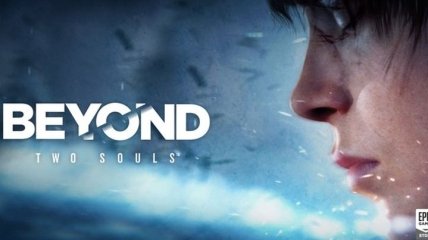 Beyond: Two Souls вышел на ПК: финальный трейлер (Видео)