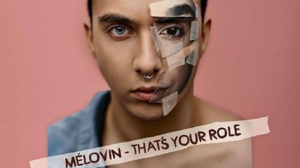MELOVIN записал новый хит на песню "That’s Your Role" (Видео) 